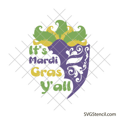 It's Mardi Gras y'all svg | Masquerade svg