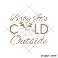 Baby it's cold outside svg | Christmas svg design
