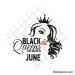 Black queens are born in June svg