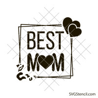 Best mom svg | Mother's day svg