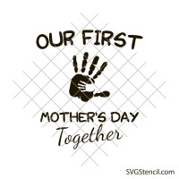 Our first Mother's Day svg | Mommy svg