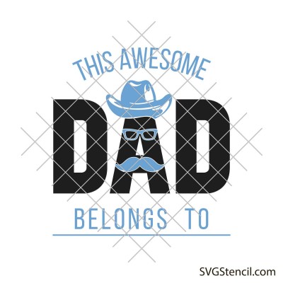 This awesome dad belongs to svg