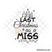 My last christmas as a miss svg design