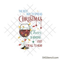 The best way to spread Сhristmas cheer svg