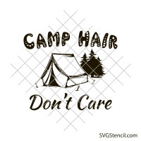 Camp hair don't care svg | Camping quotes svg